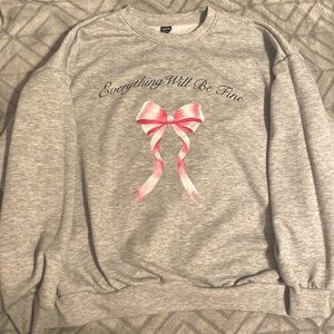 Shein Sweatshirt “Everything Will Be Fine”